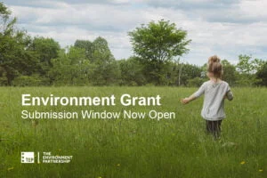 Environment Grant Submission Window Now Open 2023